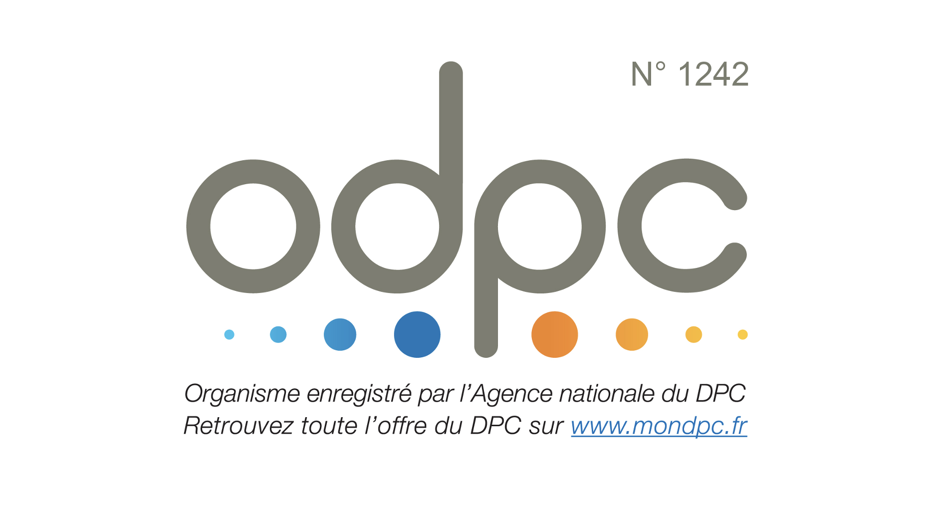 Organisme enregistré par l'agence nationale du DPC. Retrouvez toute l'offre du DPC sur www.mondpc.fr